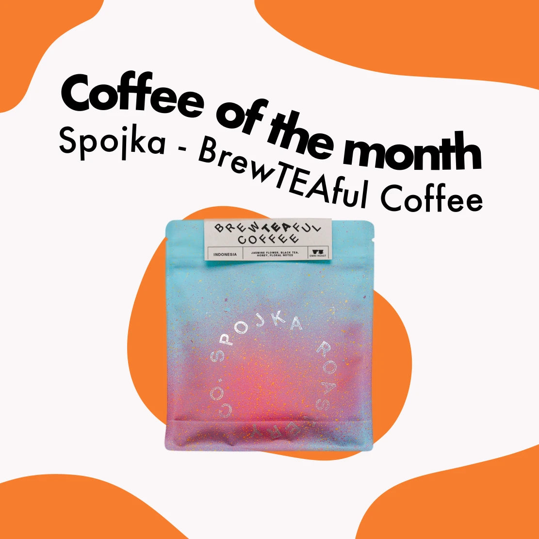 Coffee of the month banner featuring Spojka by BrewTEAful Coffee package.