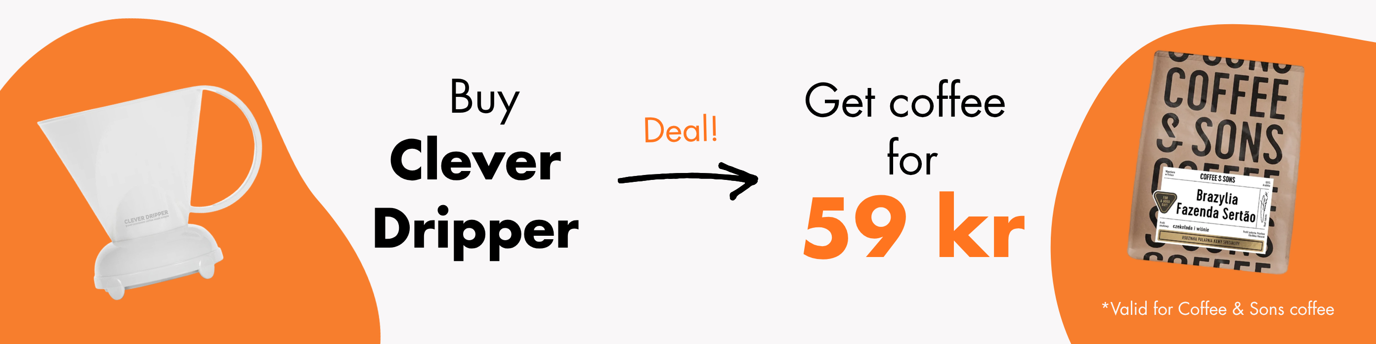 Special Deal: Buy a Clever Dripper and get a bag of Coffee & Sons coffee for 59 kr. White coffee dripper and coffee bag on orange background.