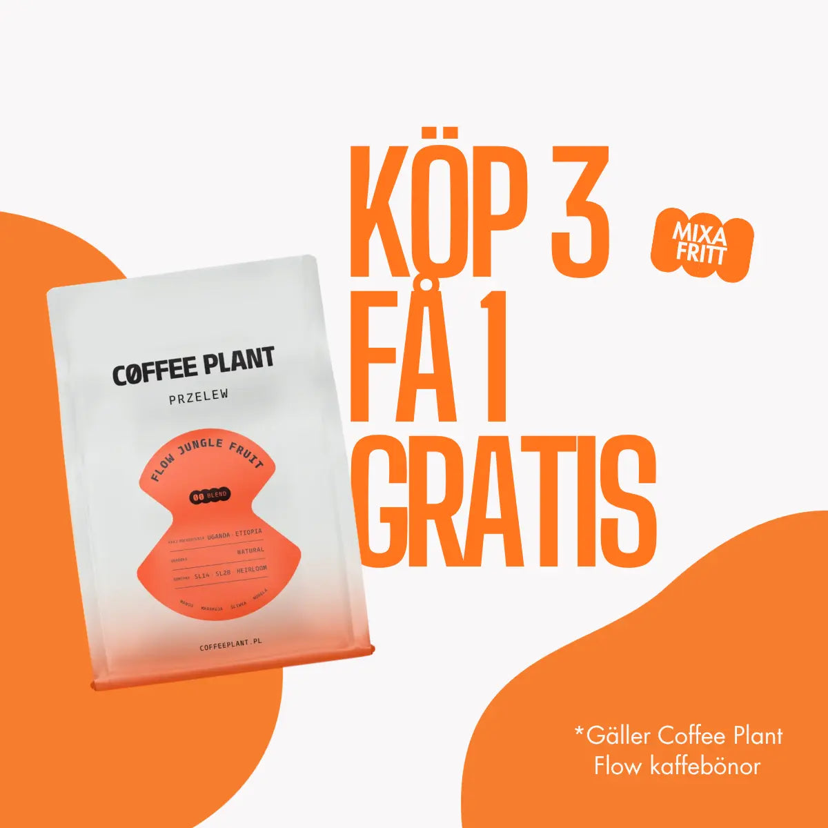 Coffee Plant Flow coffee bag with Swedish Köp 3 Få 1 Gratis promo text